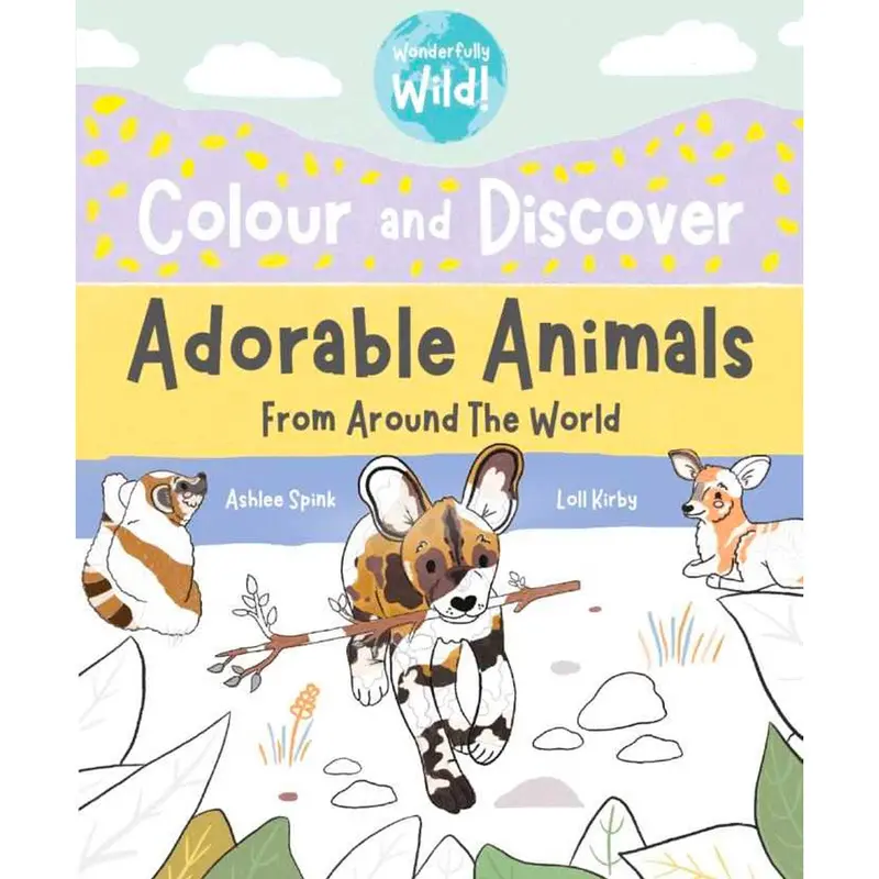 Colour And Discover - Adorable Animals From Around The World 1
