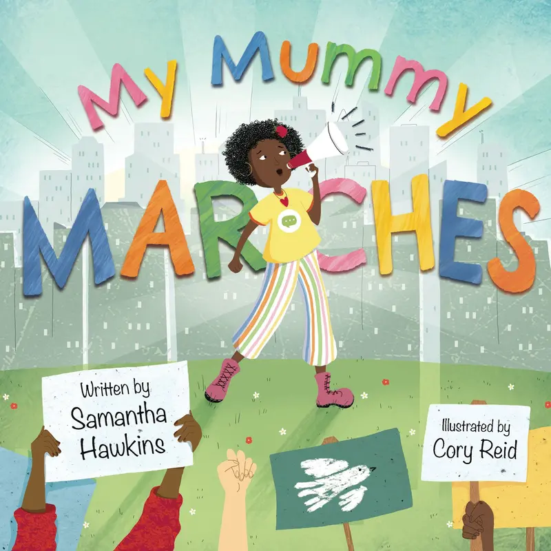My Mummy Marches By Samantha Hawkins 1