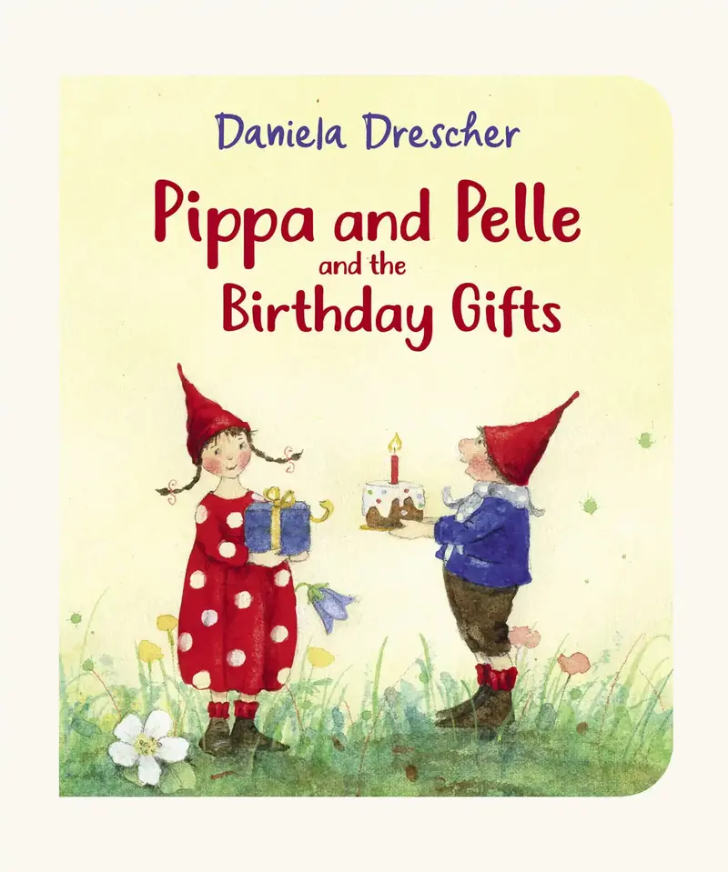 Pippa And Pelle And The Birthday Gifts By Daniela Drescher 1