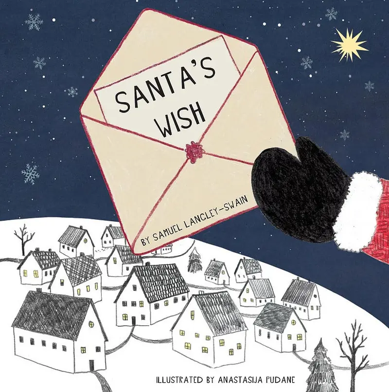 Santa's Wish By Samuel Langley-Swain 1