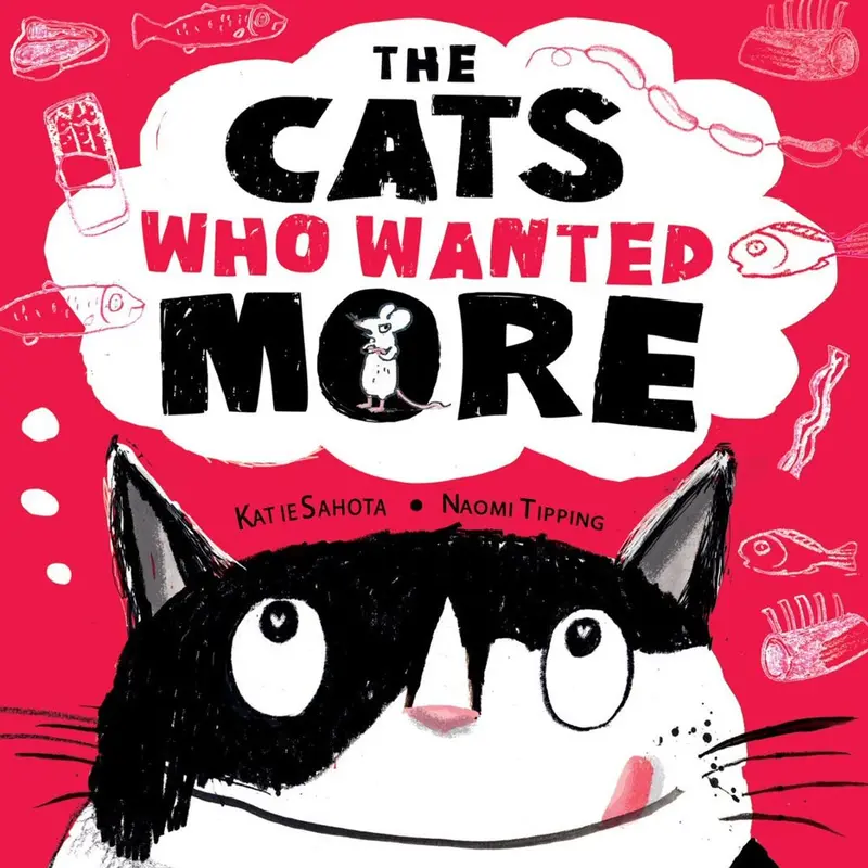 The Cats Who Wanted More By Katie Sahota 1