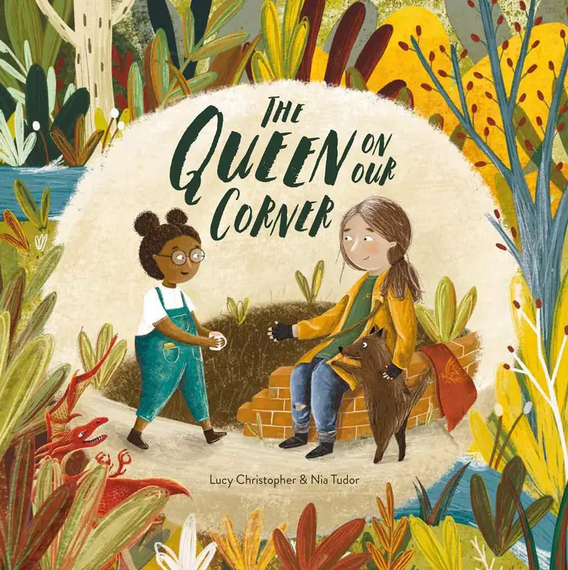 The Queen On Our Corner By Lucy Christopher 1