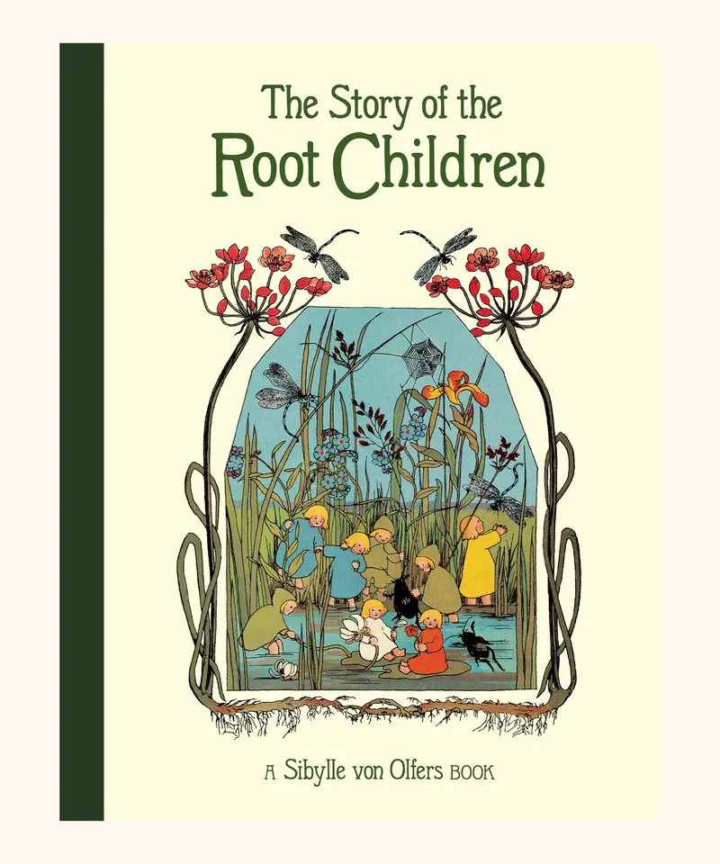 The Story Of The Root Children By Sibylle Von Olfers 1