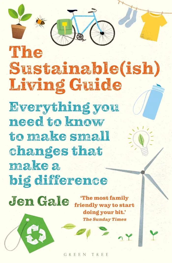 The Sustainable (Ish) Living Guide By Jen Gale 1