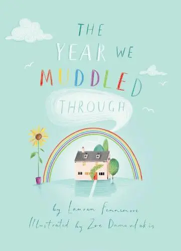 The Year We Muddled Through By Lauren Fennemore 1
