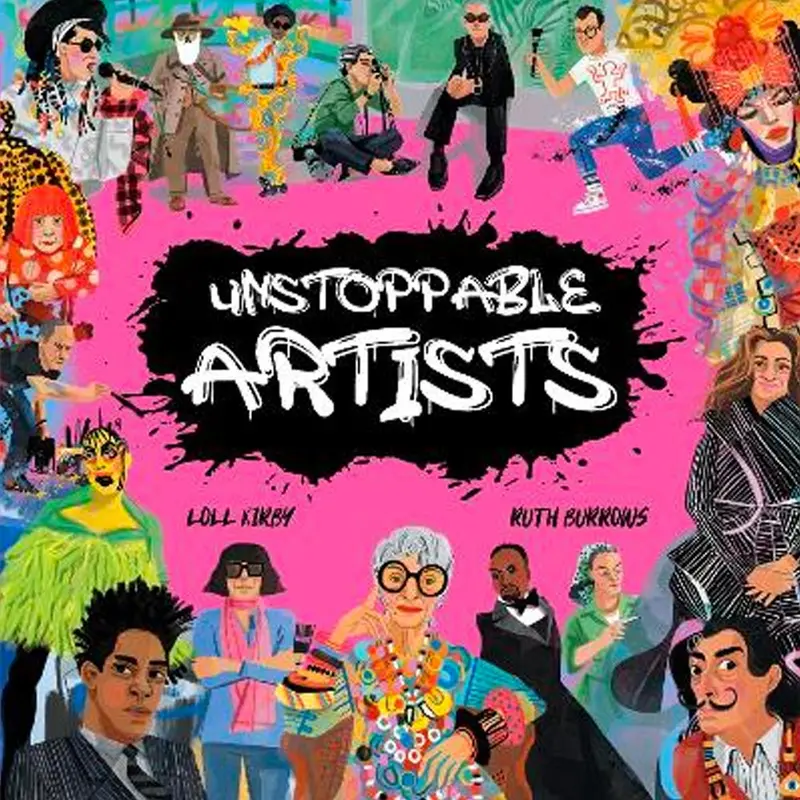 Unstoppable Artists By Loll Kirby And Ruth Burrows 1